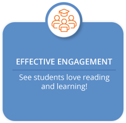 Effective Engagement. See students love reading and learning!