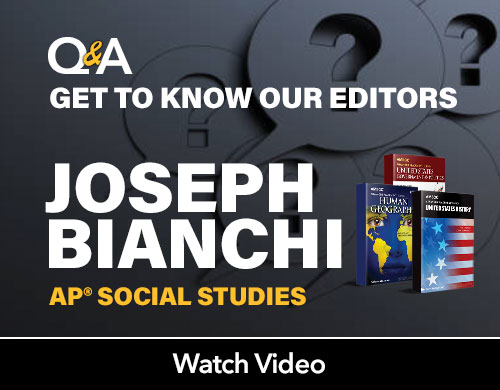 Get to Know Joseph Bianchi, AP® Social Studies Editor