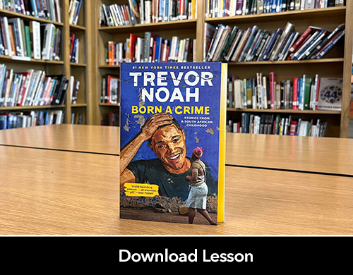 Text: Download Lesson; Image: Born a Crime book on table in library