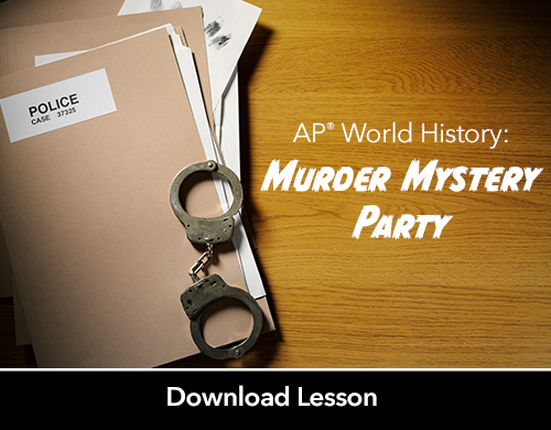 AP® World History: Murder Mystery Party